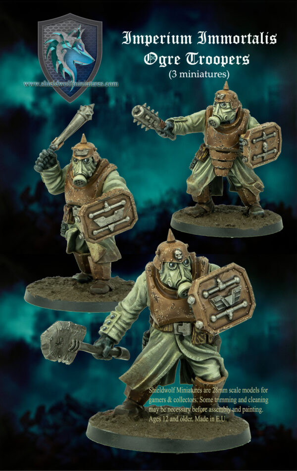 Shieldwolf Miniatures - Immortalis Ogre Troopers