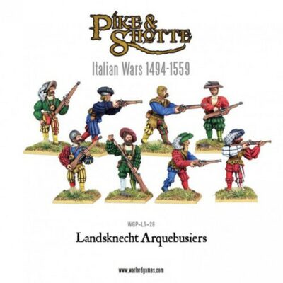 P&S: Landsknecht Arquebusiers