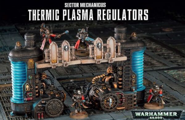 40K Terrain: Thermic Plasma Regulators