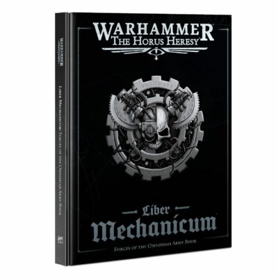 Horus Heresy: Liber Mechanicum Forces of Omnissiah