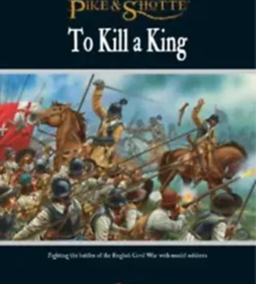 P&S: To Kill A King - English Civil War Supplement