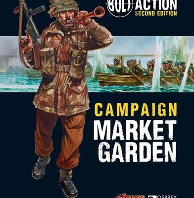 Bolt Action: Campaign Market Garden Book