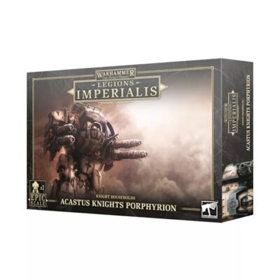 Legions Imperialis: Acastus Knights Porphyrion