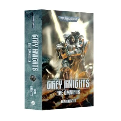 Warhammer Novel: Grey Knights - The Omnibus PB