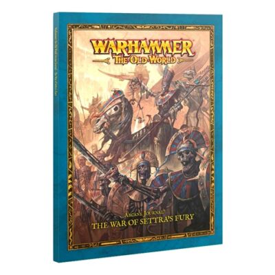 The Old World: Arcane Journal: The War of Settra's Fury